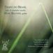Sonic Rendezvous Marc Regnier - Tempo Do Brasil. Solo & Chamber Works (CD)