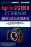 Fujifilm GFX 100 II Systeemcamera Gebruikershandleiding
