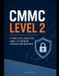 CMMC Libri GmbH CMMC Level 2: A Practical Guide for Small to Medium GovCon Contractors
