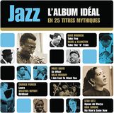 Sony Music Jazz l'Album Idéal en 25 Titres Mythiques