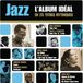 Sony Music Jazz l'Album Idéal en 25 Titres Mythiques