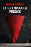 La grammatica feroce