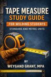 Tape Study Guide Tape Measure Welding Students
