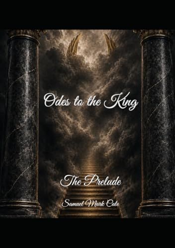 Odes to the King: the prelude