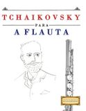 Tchaikovsky E C Masterworks Tchaikovsky para a Flauta