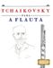Tchaikovsky E C Masterworks Tchaikovsky para a Flauta