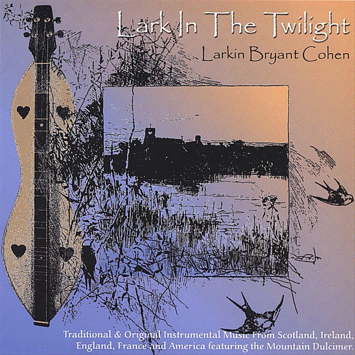 Sonic Rendezvous Larkin Bryant Cohen - Lark In The Twilight (CD)