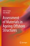 Assessment Springer Assessment of Materials in Ageing Offshore Structures
