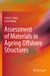 Assessment Springer Assessment of Materials in Ageing Offshore Structures