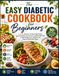 The Easy Diabetic Cookbook for Beginners