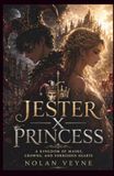 Jester x Princess: A Kingdom of Masks, Crowns, and Forbidden Hearts