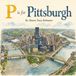 P is for Pittsburgh