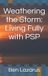 Weathering Independently Published Weathering the Storm: Living Fully with PSP Paperback