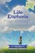 LIFE EUPHORIA FOR KIDS: HOW AKIN AND FRIENDS CHANGED THEIR LIVES THROUGH THE POWER OF THEIR MINDS