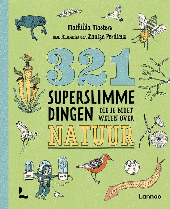 321 Lannoo 321 superslimme dingen die je moet weten over natuur