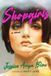 Shopgirls: HarperCollins Shopgirls: A Novel Hardcover