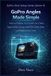 GoPro Angles Made Simple: How to Position Your GoPro for Chest, Head, Selfie, Group, and POV Shots That Look Right Every Time (GoPro Shot Setup Series Book 1)