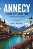 ANNECY GUIDA DI VIAGGIO 2027