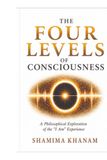 The Four Levels of Consciousness: A Philosophical Exploration of the "I Am" Experience