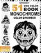 51 Spooky Monochrome One Pen Color By Number: One Pen, One Color — Spooky Shading Designs with 6 Hatching Patterns for Stress Relief