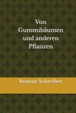Von Gummibäumen und anderen Pflanzen