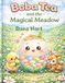 Boba Tea and the Magical Meadow: A Sweet Picture Book About Friendship, Kindness, and Woodland Adventures for Children Ages 3–7