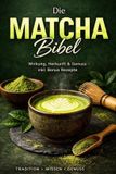 Die Independently Published Die Matcha Bibel