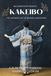 KAKEIBO The Japanese Art of Mindful Budgeting: A 12-Month Financial Harmony Ledger | Undated