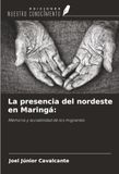 La OmniScriptum SRL La presencia del nordeste en Maringá: Memoria y sociabilidad de los migrantes Paperback