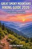 GREAT Trails & Travels Great Smoky Mountains Hiking Guide 2026 Paperback