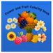 Flower and Fruit Coloring Book