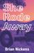 She Rode Away