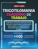 Tricotilomania. Cuaderno de Trabajo