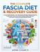 THE Independently Published The Complete Fascia Diet & Recovery Guide
