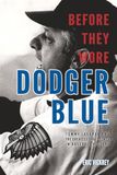 Before Tommy Lasorda and the Greatest Draft Class in Baseball History