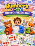 Numbers 1–20 Coloring and Tracing Book for Kids Ages 3–6: Preschool and Kindergarten Workbook to Learn Numbers, Counting and Fine Motor Skills with Cute Animal Coloring Pages