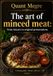 The art of minced meat: from classics to original presentations