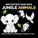 High Contrast Baby Book: Jungle Animals