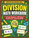 Division Math Workbook: Division Practice for Ages 7–12