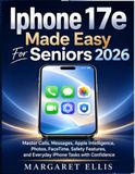 Iphone Apple iPhone 17e Made Easy For Seniors 2026