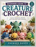 BEGINNER’S GUIDE TO CREATURE CROCHET