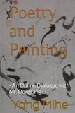 Poetry and Painting: - An Online Dialogue with Mr. Dongfang Li
