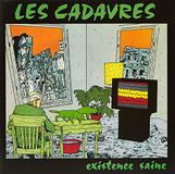 Sonic Rendezvous Les Cadavres - Existence Saine (LP)