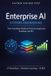 Enterprise Independently Published Enterprise AI Systems Engineering Paperback
