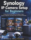 Synology IP Camera Setup for Beginners