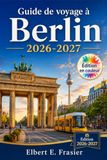 Guide Berlin Travel Guide 2026-2027