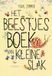Het Lemniscaat Het beestjesboek van Kleine Slak
