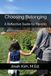Choosing Belonging: A Reflective Guide for Parents