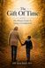 The Gift Of Time: The Honest Guide To Being A Grandparent!