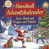 Schlauvento Interactive Handball-Adventskalender: Quiz-Buch mit Fragen und Rätsel